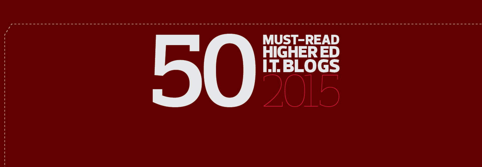 The 2015 Dean’s List: EdTech’s Must-Read Higher Ed IT Blogs