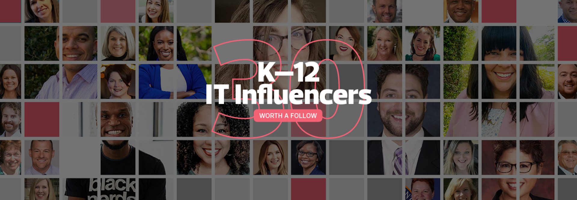 EdTech's 2023 K–12 IT Influencers to Follow