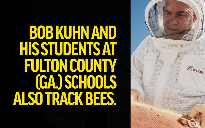 Bob Kuhn at Fulton County Schools and his students also track bees.