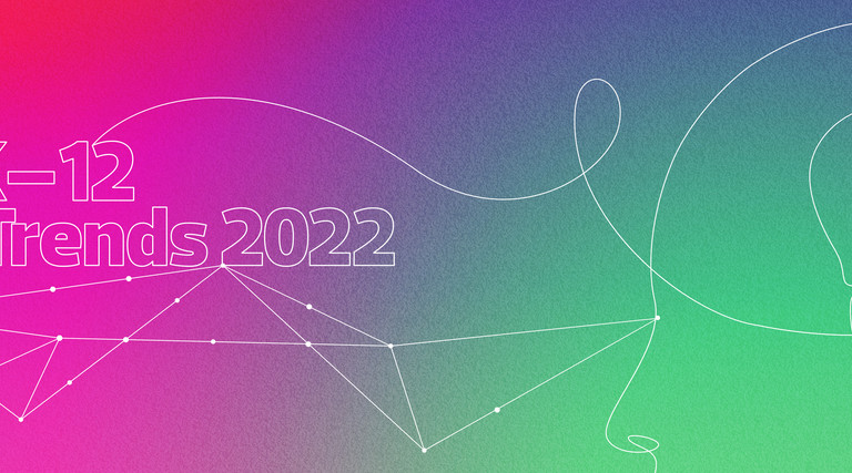 k-12 ed tech trends 2022